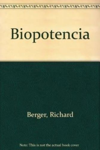 Portada del libro de BIOPOTENCIA (SIN COLECCION) [TAPA BLANDA] BERGER, RICHARD & DEBORAH BERGER