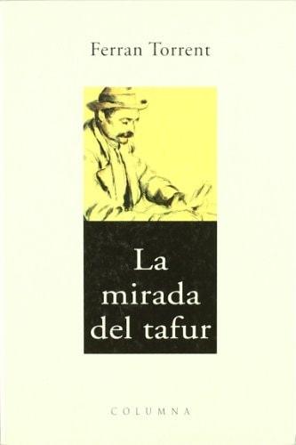 Portada del libro de LA MIRADA DEL TAFUR