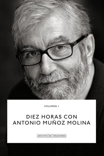 Portada del libro de DIEZ HORAS CON ANTONIO MUÑOZ MOLINA.