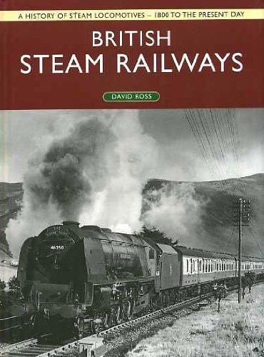 Portada del libro de BRITISH STEAM RAILWAYS ROSS, DAVID