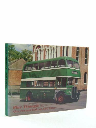 Portada del libro de BLUE TRIANGLE: ALAN TOWNSIN LOOKS AT A.E.C.BUSES TOWNSIN, ALAN