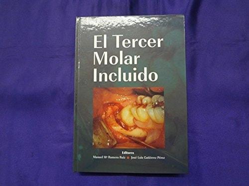 Portada del libro de EL TERCER MOLAR INCLUIDO [HARDCOVER] MANUEL Mª ROMERO RUIZ, JOSE LUIS GUTIERREZ PEREZ