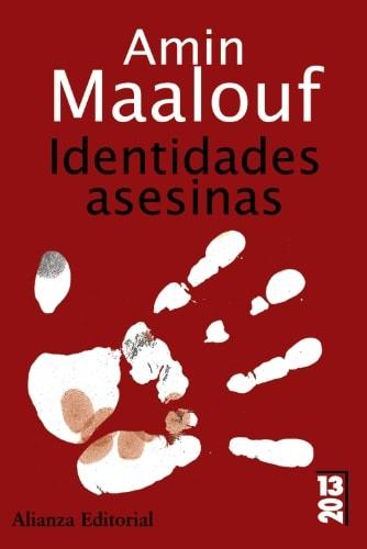 Portada del libro de IDENTIDADES ASESINAS (13/20) MAALOUF, AMIN AND VILLAVERDE LANDA, FERNANDO