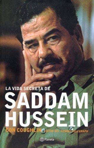 Portada del libro de LA VIDA SECRETA SADDAM HUSSEIN ((FUERA DE COLECCIÓN)) COUGHLIN, CON