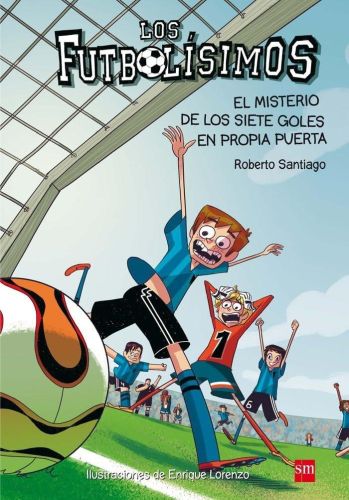 Portada del libro de LOS FUTBOLÍSIMOS 2: EL MISTERIO DE LOS SIETE GOLES EN PROPIA PUERTA