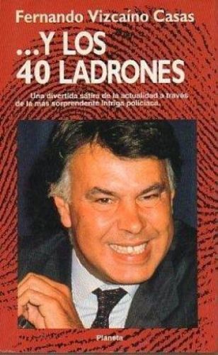Portada del libro de ...Y LOS 40 LADRONES [TAPA DURA] FERNANDO VIZCAINO CASAS