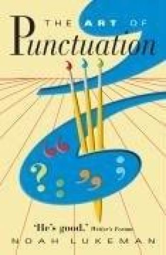 Portada del libro de THE ART OF PUNCTUATION LUKEMAN, NOAH