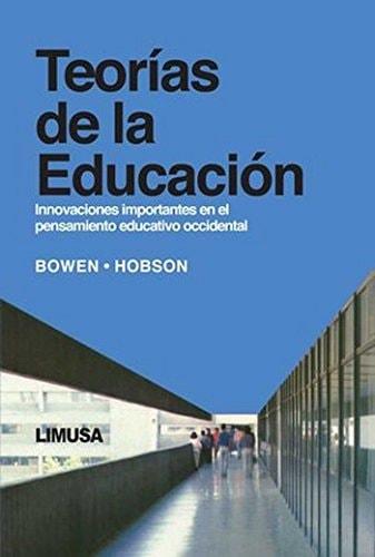 Portada del libro de TEORIA DE LA EDUCACION, INNOVACIONES [PAPERBACK] BOWEN, JAMES