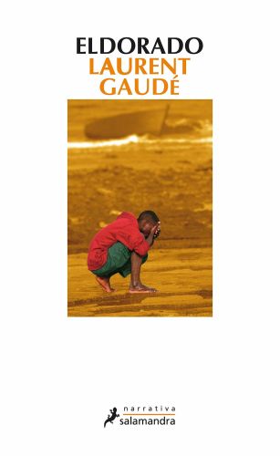 Portada del libro de ELDORADO (NARRATIVA) GAUDÉ, LAURENT