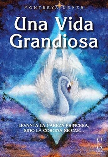 Portada del libro de UNA VIDA GRANDIOSA