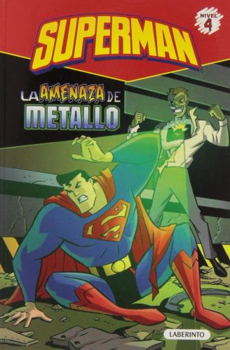 Portada del libro de SUPERMAN. LA AMENAZA DE METALLO (SUPERHÉROES DE DC: SUPERMAN) STEVENS, ERIC MCMANUS, SHAWN LOUGHRIDGE,...