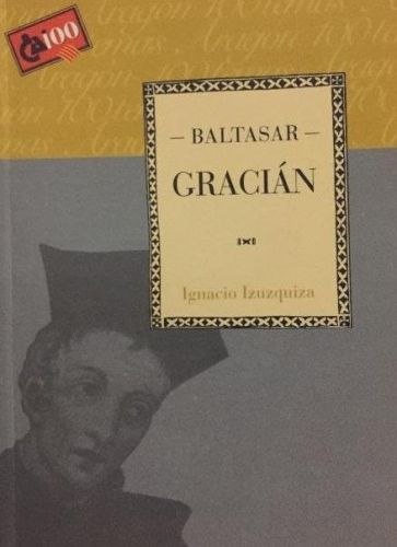 Portada del libro de BALTASAR GRACIÁN [TAPA BLANDA] IZUZQUIZA,IGNACIO