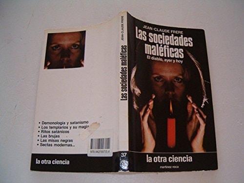 Portada del libro de SOCIEDADES MALEFICAS, LAS JEAN-CLAUDE FRERE