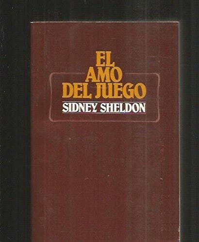 Portada del libro de EL AMO DEL JUEGO [PAPERBACK] SHELDON, SIDNEY