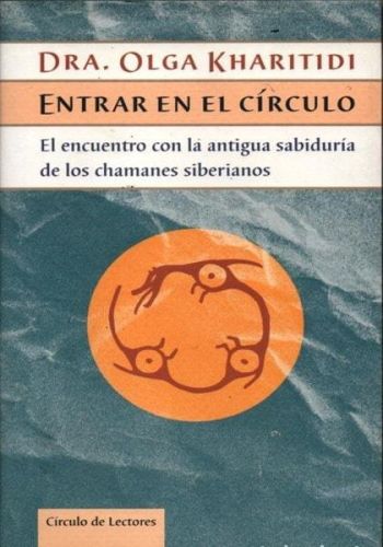 Portada del libro de ENTRAR EN EL CIRCULO [ENCUADERNACIÓN DE BIBLIOTECA] DRA. OLGA KHARITIDI