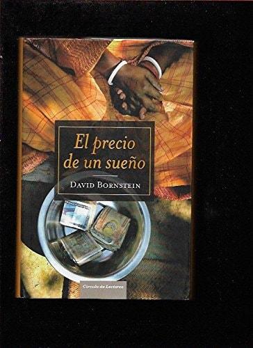 Portada del libro de EL PRECIO DE UN SUEÑO BORNSTEIN, DAVID