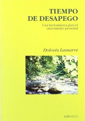Portada del libro de TIEMPO DE DESAPEGO (LUZ) [TAPA BLANDA] LAMARRE, DOLORES / CEA LAVECH DE CHANCY, AND CEA LAVECH DE CHANCY,...