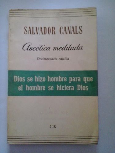 Portada del libro de ASCÉTICA MEDITADA [TAPA BLANDA] SALVADOR CANALS AND PATMOS