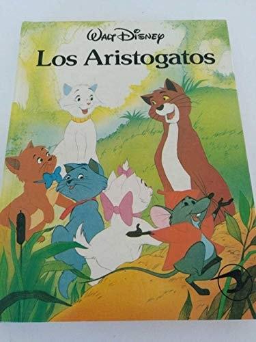 Portada del libro de ARISTOGATOS, LOS [TAPA BLANDA] WALT DISNEY COMPANY / GENEVIÈVE NAUD