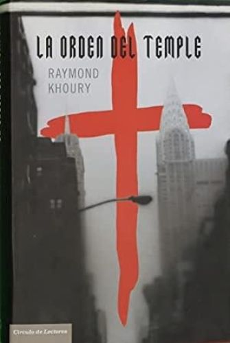 Portada del libro de LA ORDEN DEL TEMPLE KHOURY, RAYMOND