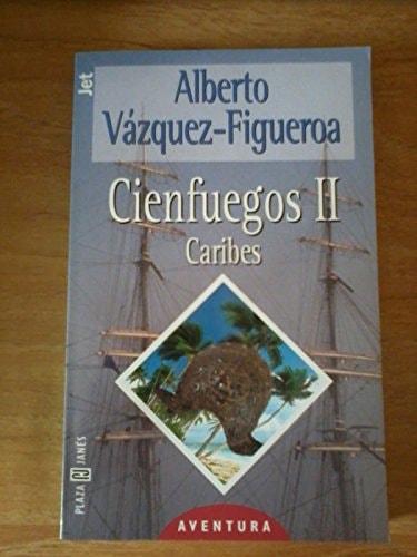 Portada del libro de CIENFUEGOS II CARIBES VASQUEZ-FIGUEROA, ALBERTO AND VAZQUEZ-FIGUEROA, ALBERTO