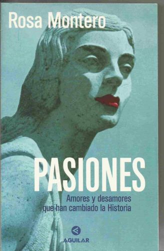 Portada del libro de PASIONES (SIN COLECCION) MONTERO GAYO, ROSA