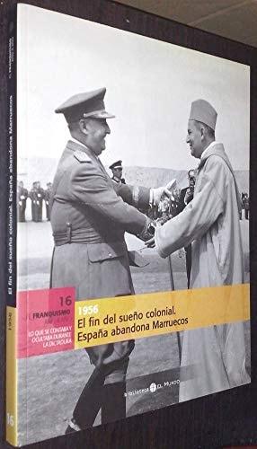 Portada del libro de EL FIN DEL SUEÑO COLONIAL. 1956 LAVIANA, JUAN CARLOS (ED.)