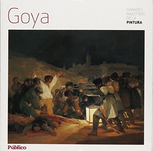 Portada del libro de GRANDES MAESTROS DE LA PINTURA GOYA [TAPA BLANDA] RICART JOAN