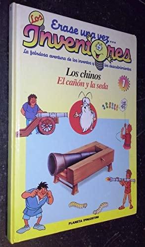 Portada del libro de ERASE UNA VEZ... LOS INVENTORES Nº 1: LOS CHINOS. EL CAÑÓN Y LA SEDA [HARDCOVER] PLANETA AGOSTINI (EDITA)