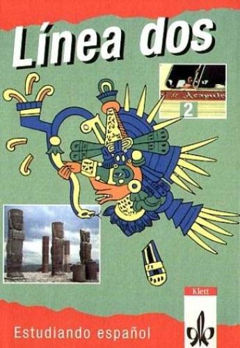 Portada del libro de LINEA DOS. SCHÜLERBUCH: LEHRWERK FÜR DEN SPANISCHUNTERRICHT [TAPA DURA]