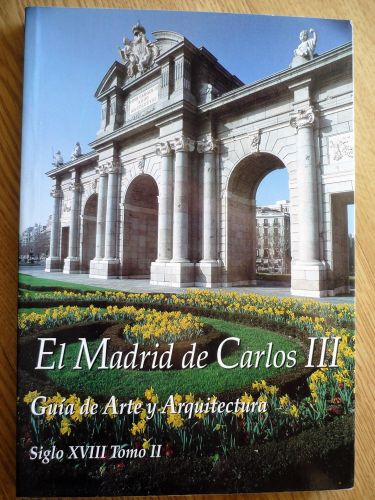 Portada del libro de EL MADRID DE CARLOS III [TAPA BLANDA]
