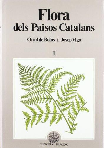 Portada del libro de FLORA VOL I DELS PAISOS CATALANS [TAPA BLANDA] DE BOLO, ORIOL