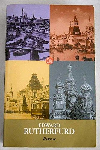 Portada del libro de RUSOS (HISTORICA (EDICIONES B)) [TAPA BLANDA] RUTHERFURD, EDWARD