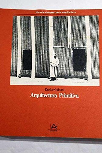 Portada del libro de ARQUITECTURA PRIMITIVA GUIDONI, ENRICO