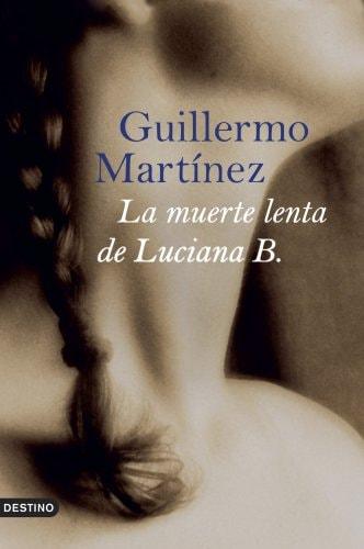 Portada del libro de LA MUERTE LENTA DE LUCIANA B.