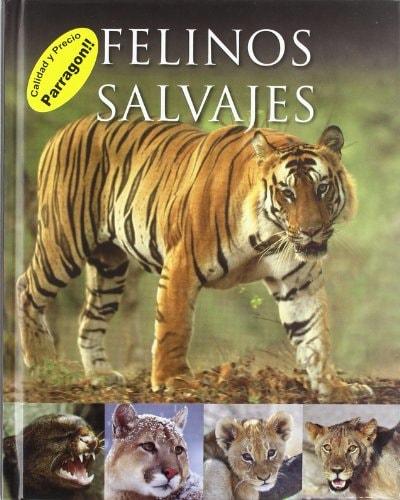 Portada del libro de FELINOS SALVAJES [TAPA BLANDA]