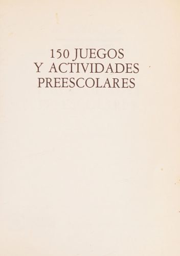 Portada del libro de 150 JUEGOS Y ACTIVIDADES PREESCOLARES A.SPENCER