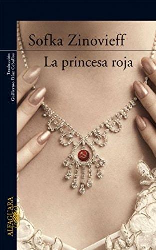 Portada del libro de LA PRINCESA ROJA (LITERATURAS) ZINOVIEFF, SOFKA