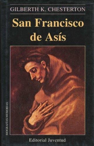 Portada del libro de SAN FRANCISCO DE ASIS CHESTERTON, GILBERT K.