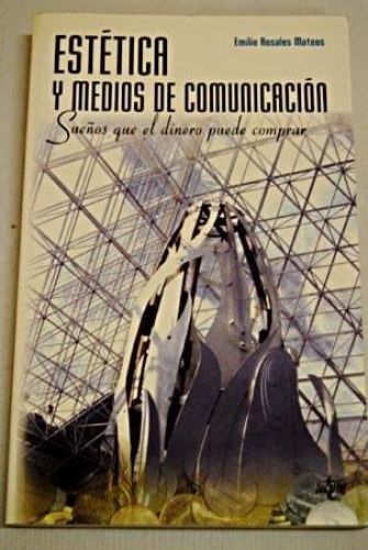Portada del libro de ESTETICA Y MEDIOS DE COMUNICACION / AESTHETICS AND THE MEDIA: SUENOS QUE EL DINERO PUEDE COMPRAR (VENTANA...