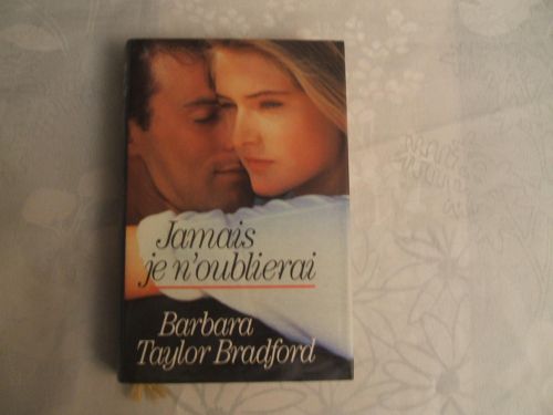 Portada del libro de JAMAIS JE N'OUBLIERAI [BOARD BOOK] BRADFORD BARBARA TAYLOR