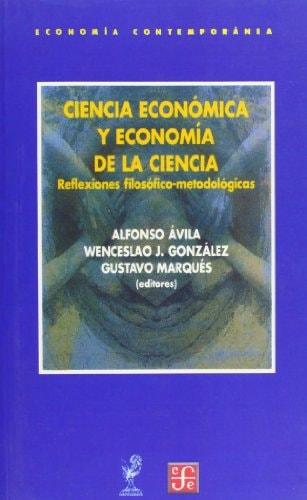 Portada del libro de CIENCIA ECONOMICA Y ECONOMIA DE LA CIENCIA (SIN COLECCION) [PAPERBACK] AA.VV.