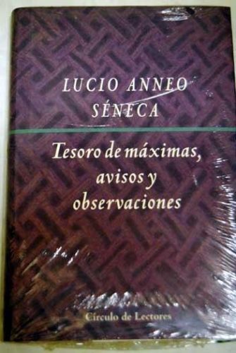Portada del libro de TESORO DE MAXIMAS, AVISOS Y OBSERVACIONES [TAPA DURA] SENECA, LUCIO ANNEO