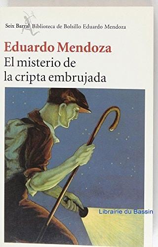 Portada del libro de MISTERIO DE LA CRIPTA EMBRUJADA, EL (BIBLIOTECA EDUARDO MENDOZA) MENDOZA,EDUARDO