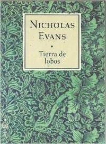 Portada del libro de TIERRA DE LOBOS [TAPA DURA] EVANS, NICHOLAS