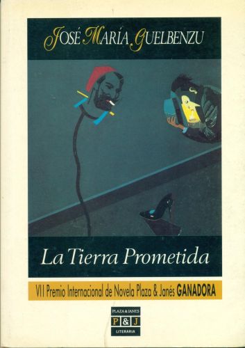 Portada del libro de LA TIERRA PROMETIDA (PLAZA & JANÉS LITERARIA) GUELBENZU