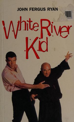 Portada del libro de WHITE RIVER KID (BOLSILLO) FERGUS RYAN, JOHN.