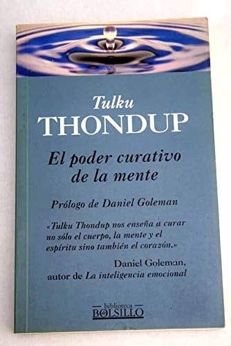 Portada del libro de EL PODER CURATIVO DE LA MENTE (BOLSILLO) TULKU THONDUP