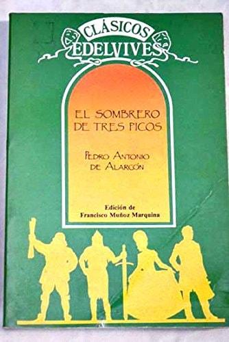 Portada del libro de EL SOMBRERO DE TRES PICOS [TAPA BLANDA] ALARCÓN, PEDRO ANTONIO DE