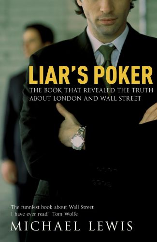 Portada del libro de LIAR'S POKER: FROM THE AUTHOR OF THE BIG SHORT [TAPA BLANDA] LEWIS, MICHAEL